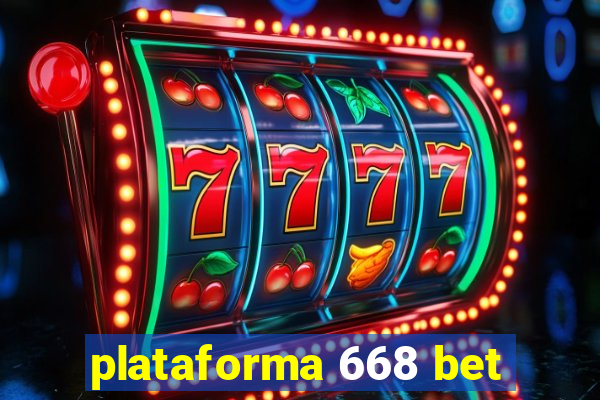 plataforma 668 bet