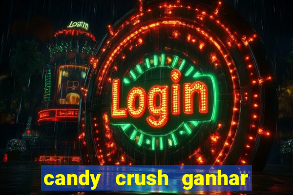 candy crush ganhar dinheiro de verdade