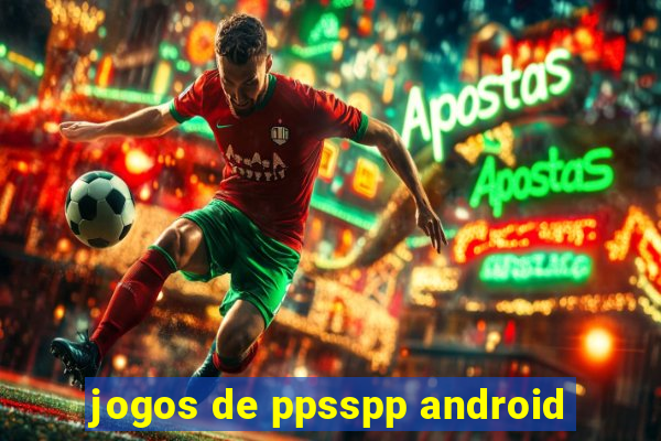 jogos de ppsspp android