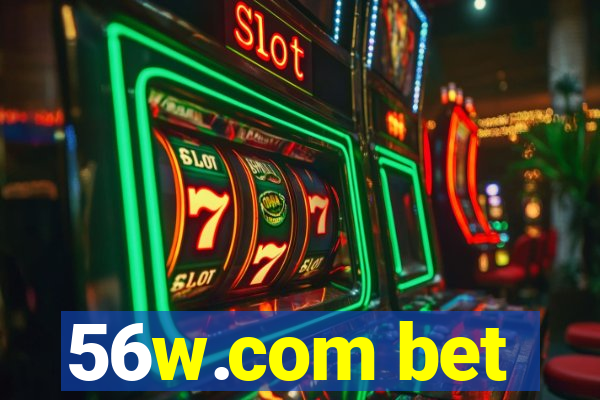 56w.com bet