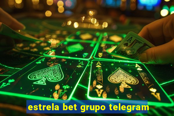 estrela bet grupo telegram