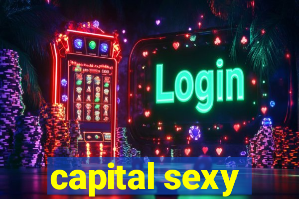 capital sexy