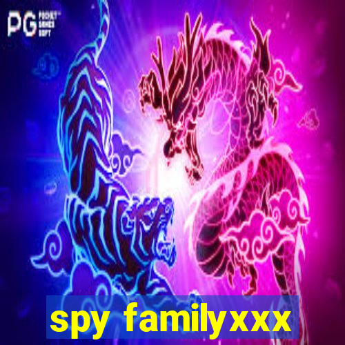 spy familyxxx