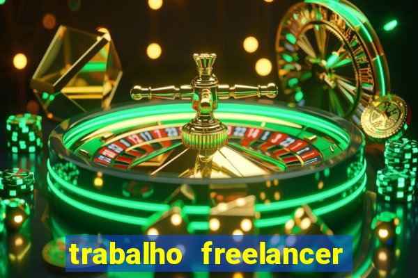 trabalho freelancer online digitador