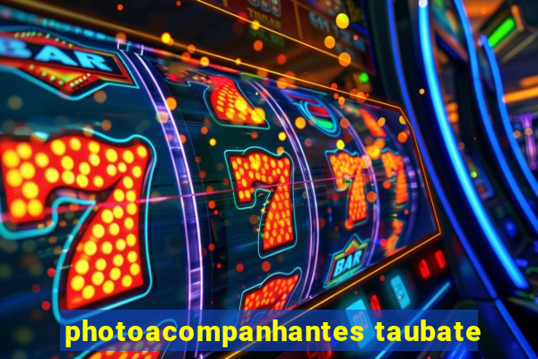 photoacompanhantes taubate