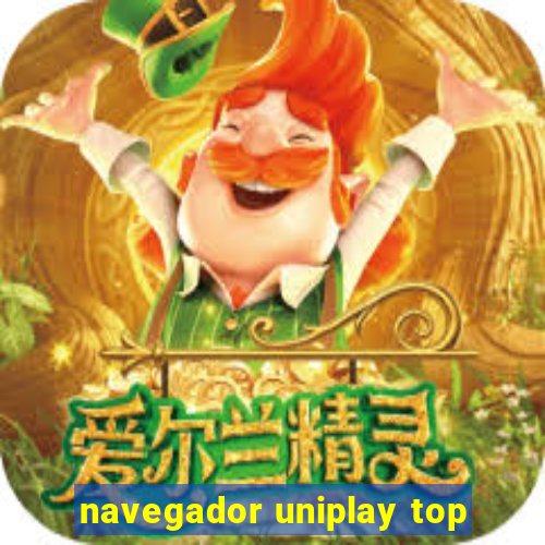 navegador uniplay top