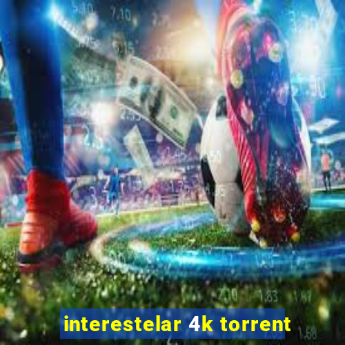 interestelar 4k torrent