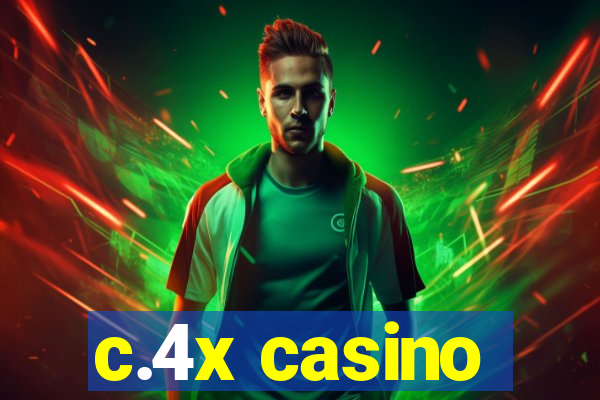 c.4x casino