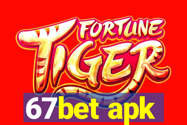 67bet apk