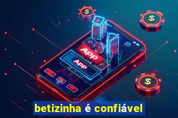 betizinha é confiável