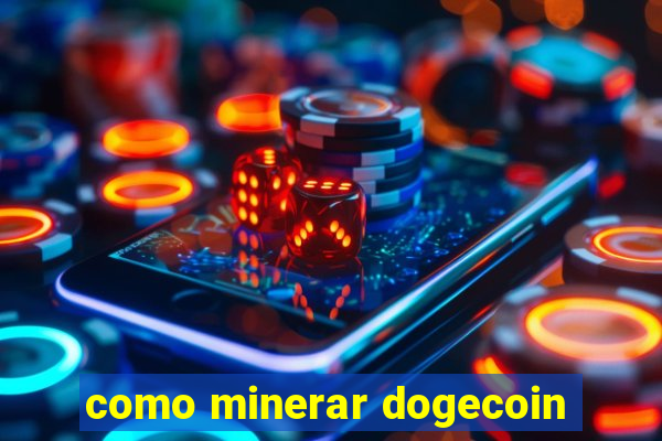 como minerar dogecoin