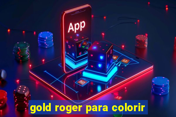 gold roger para colorir