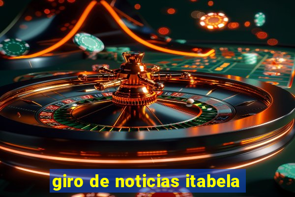 giro de noticias itabela