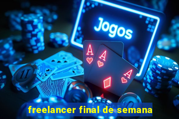 freelancer final de semana