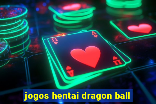 jogos hentai dragon ball