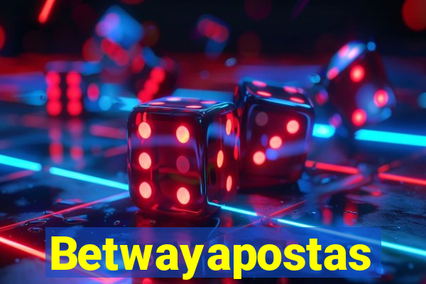 Betwayapostas