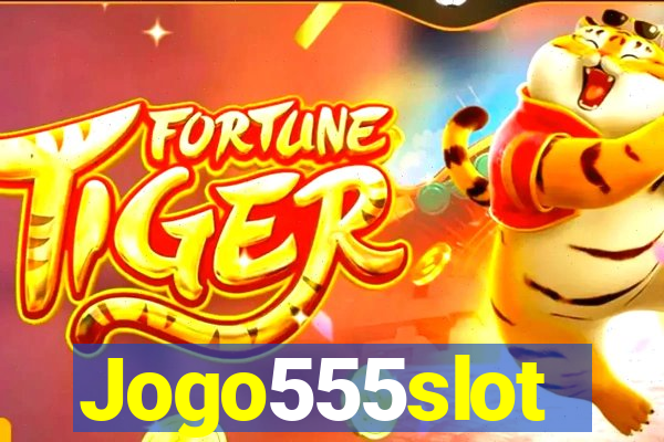 Jogo555slot