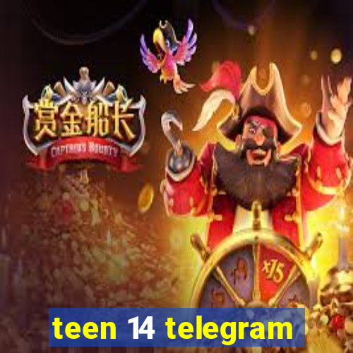 teen 14 telegram