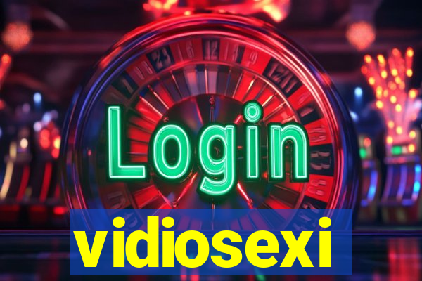 vidiosexi