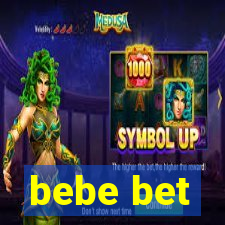 bebe bet