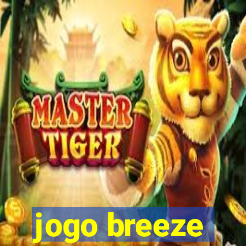 jogo breeze