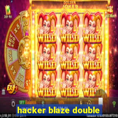 hacker blaze double