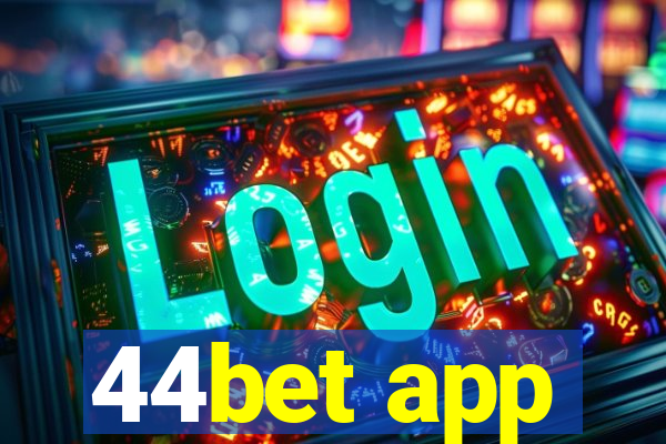 44bet app