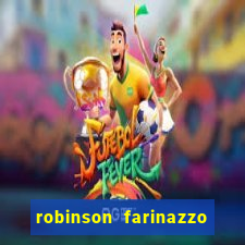 robinson farinazzo biografia wikipedia