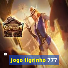 jogo tigrinho 777