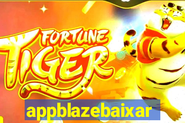 appblazebaixar