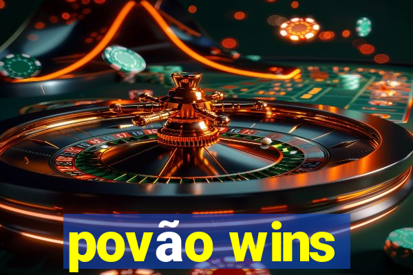 povão wins