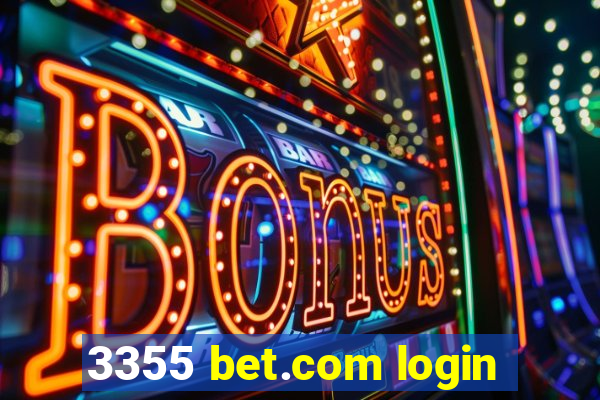 3355 bet.com login