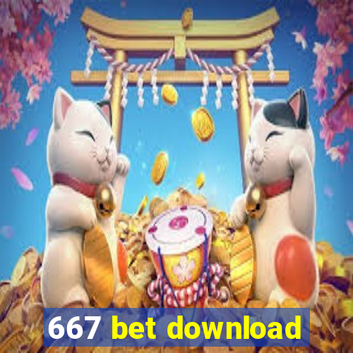 667 bet download