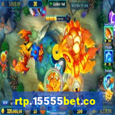 rtp.15555bet.com