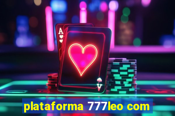 plataforma 777leo com