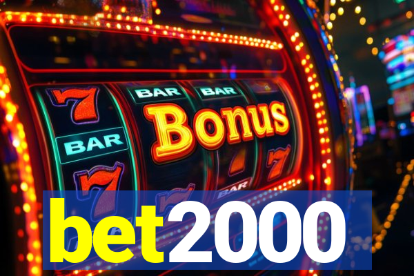 bet2000