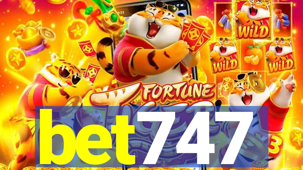 bet747