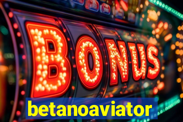 betanoaviator