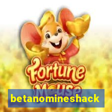 betanomineshack