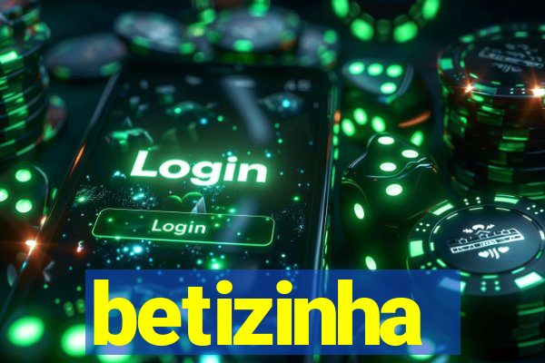 betizinha