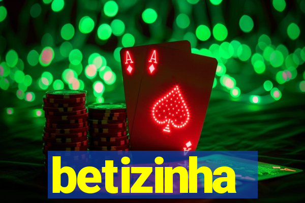 betizinha