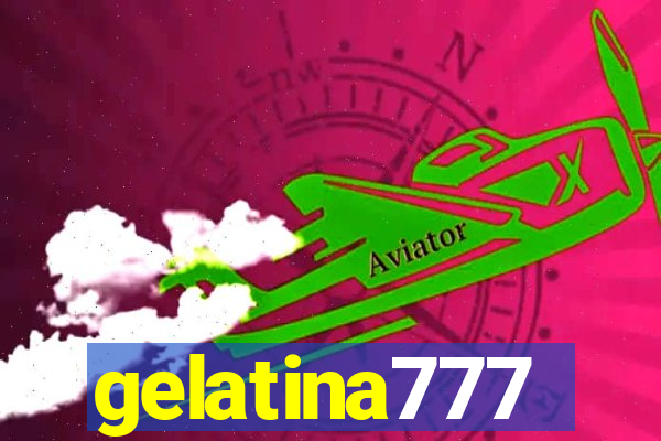 gelatina777