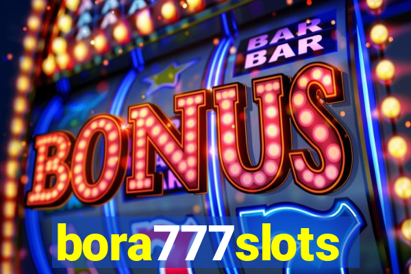 bora777slots