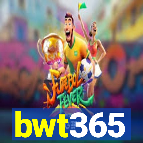 bwt365