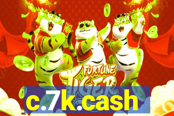 c.7k.cash