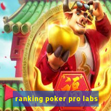 ranking poker pro labs