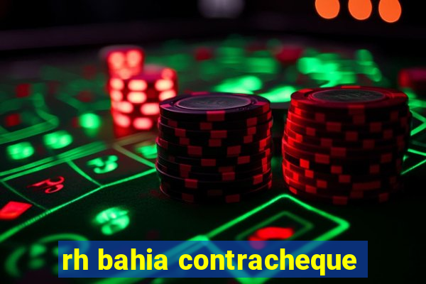 rh bahia contracheque