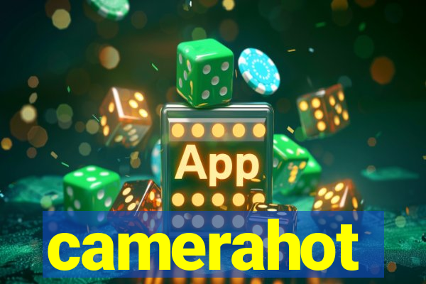 camerahot