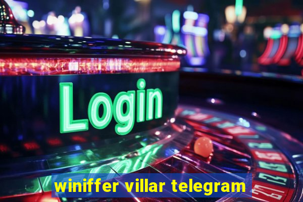 winiffer villar telegram