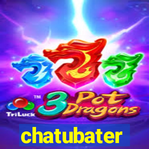 chatubater